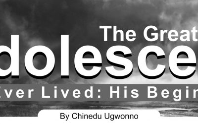 The Greatest Adolescent that Ever Lived: His Beginning