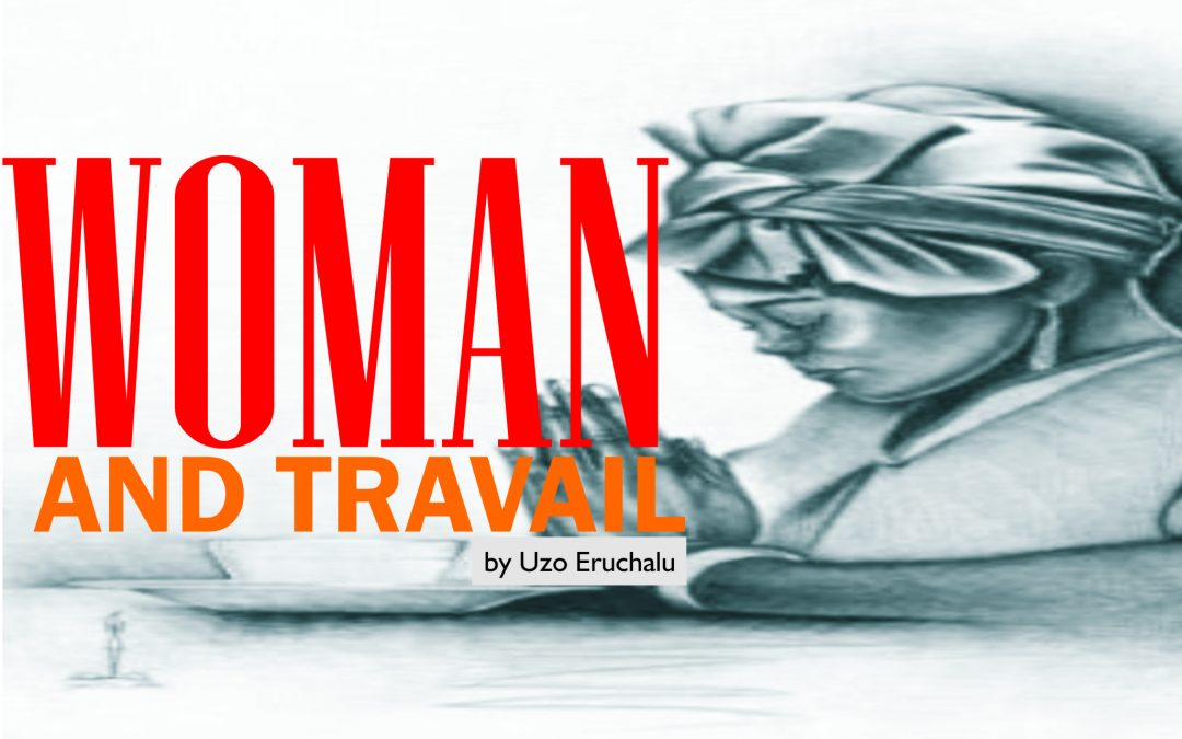 WOMAN AND TRAVAIL