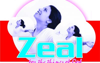 ZEAL for the things of GOD